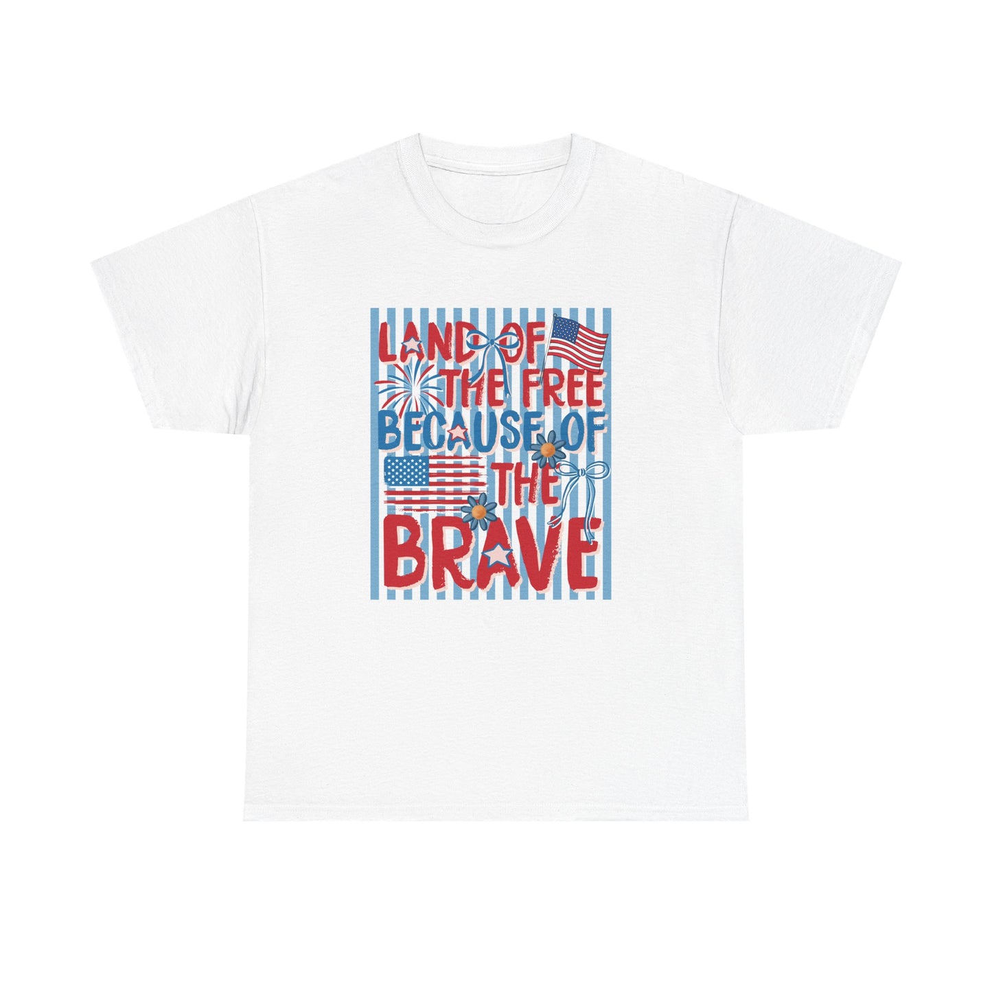 Patriotic 'Land of the Free Because of the Brave' T-Shirt