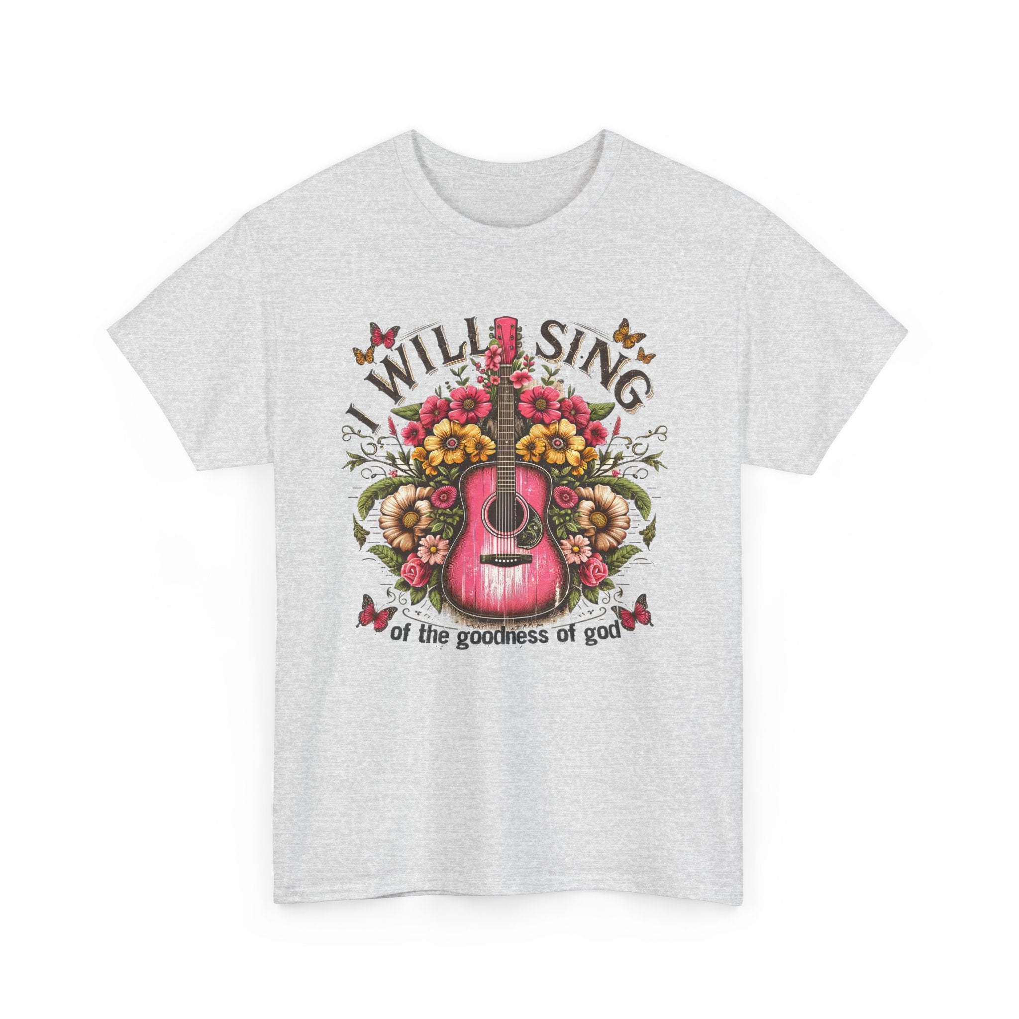 Will Sing Of The Goodness Of God-Tee