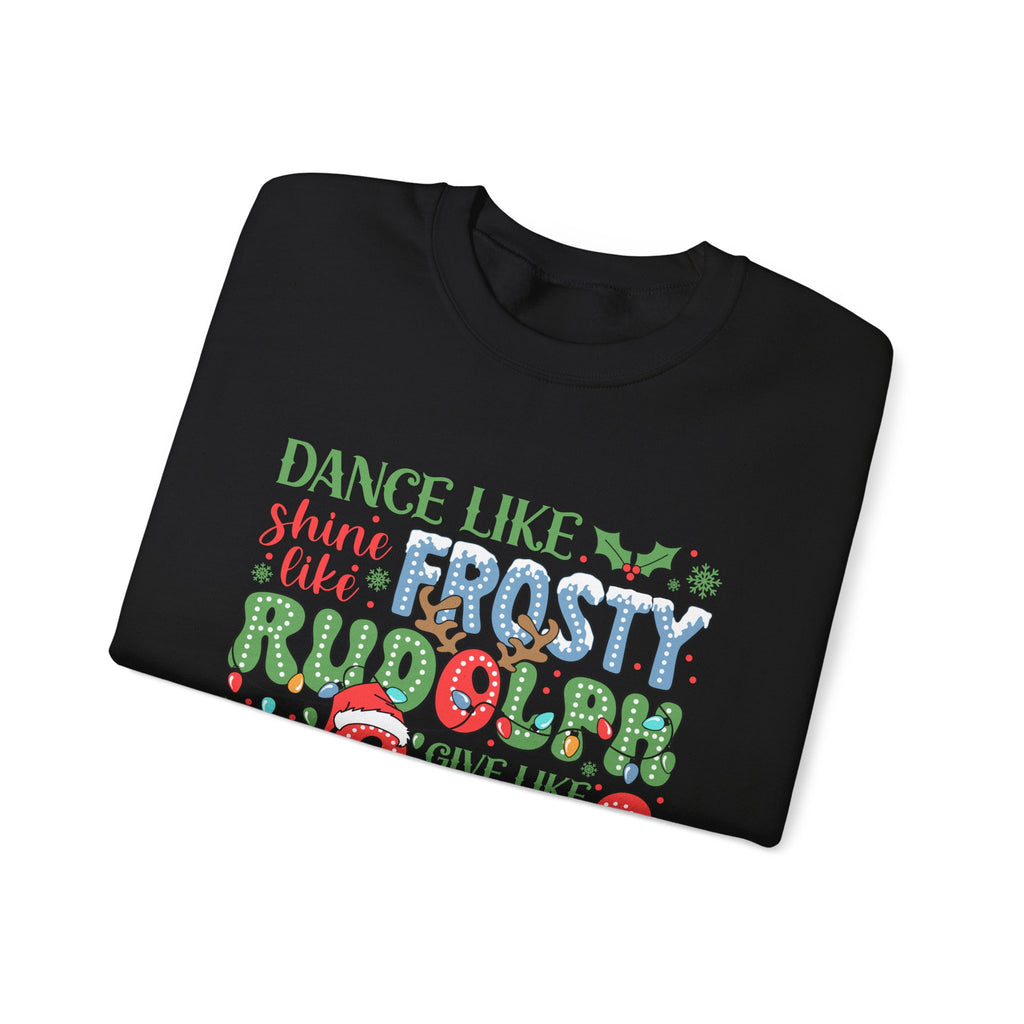 Festive Crewneck Sweatshirt - Dance Like Frosty, Give Like Santa, Love Like Jesus