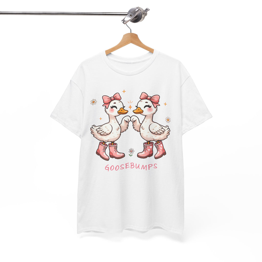 Cute Goose Bumps-Tee