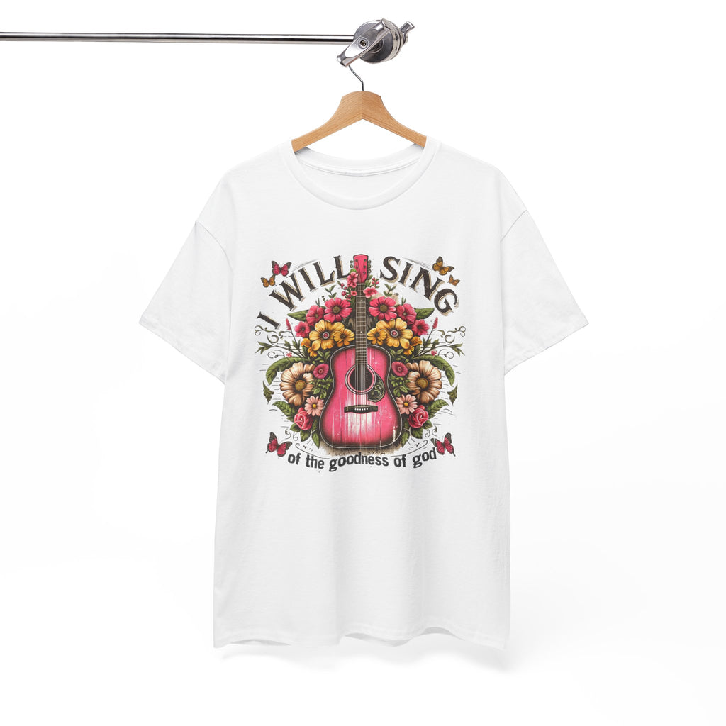 Will Sing Of The Goodness Of God-Tee