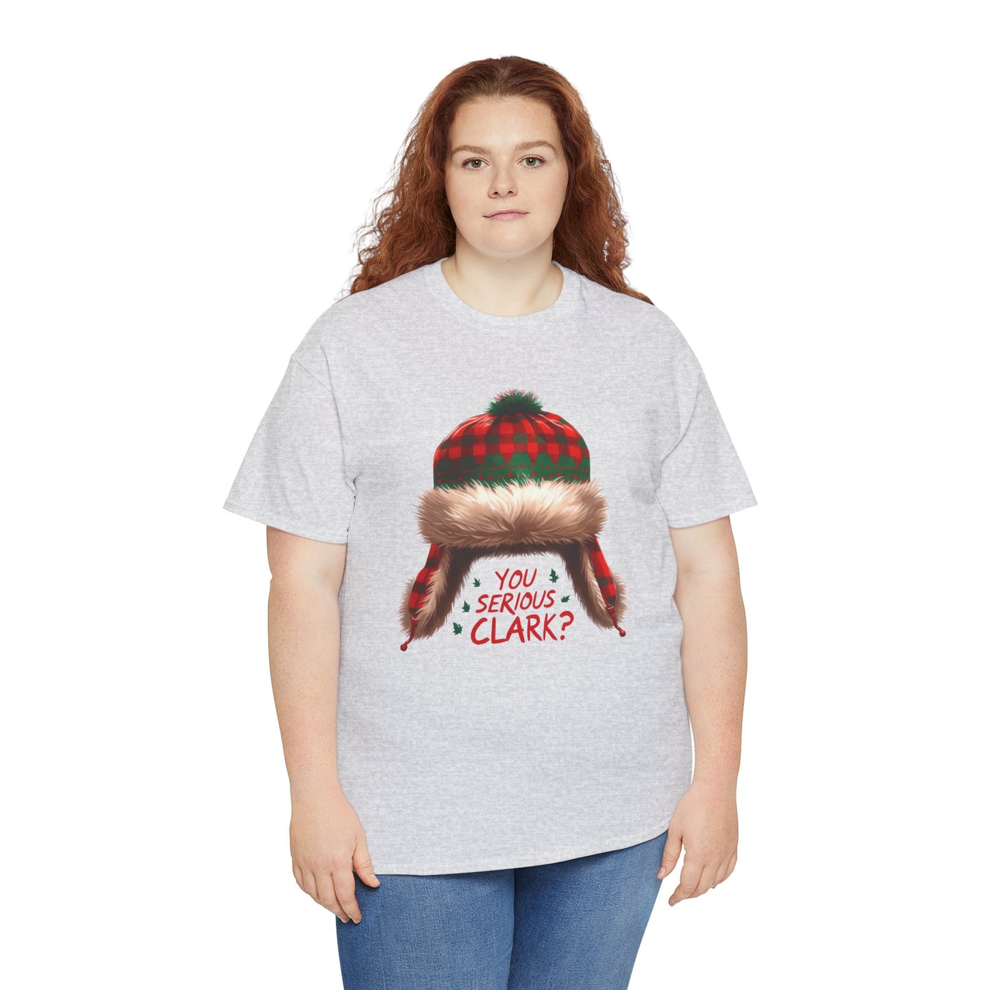 Funny Holiday Heavy Cotton Tee - 'You Serious, Clark?'