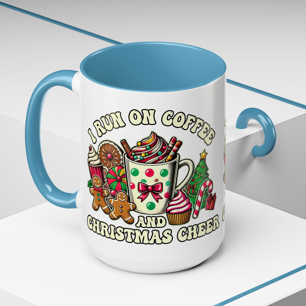 Festive Holiday Coffee Mug - I Run on Coffee and Christmas Cheer