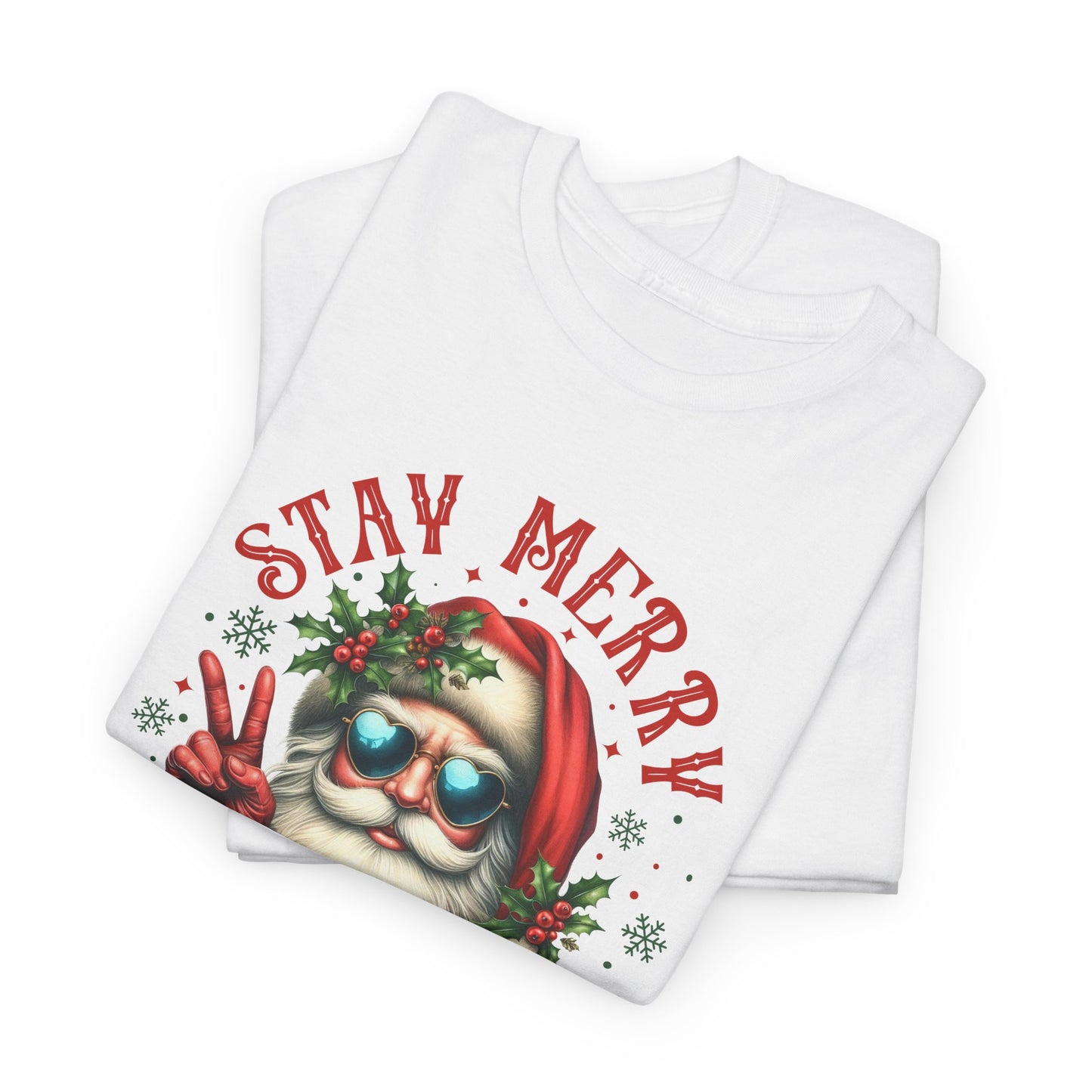 Stay Merry Holiday Heavy Cotton Tee | Fun Christmas Shirt