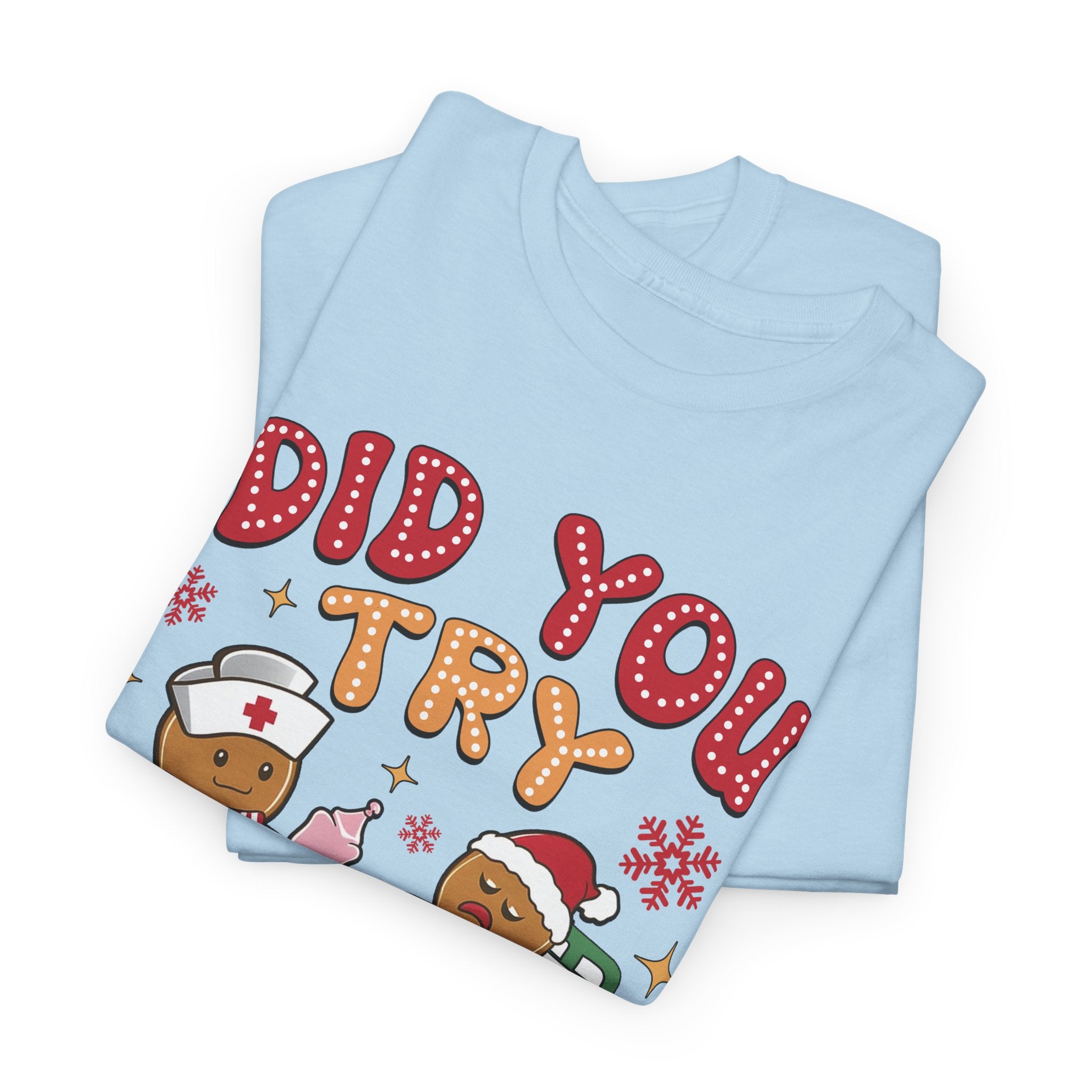 Playful Holiday Heavy Cotton Tee - 'Did You Try Icing It?'
