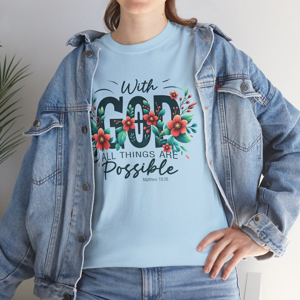 With Good All Things Are Possible-Tee