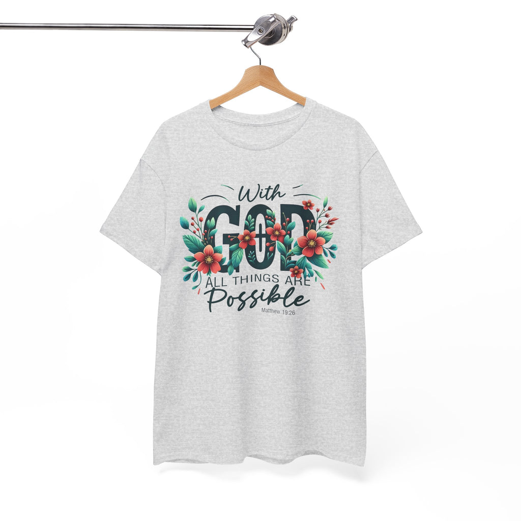 With Good All Things Are Possible-Tee