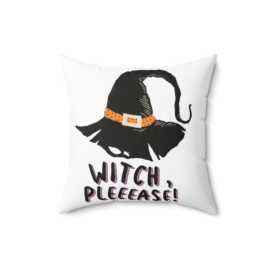 Witch, Pleeease!