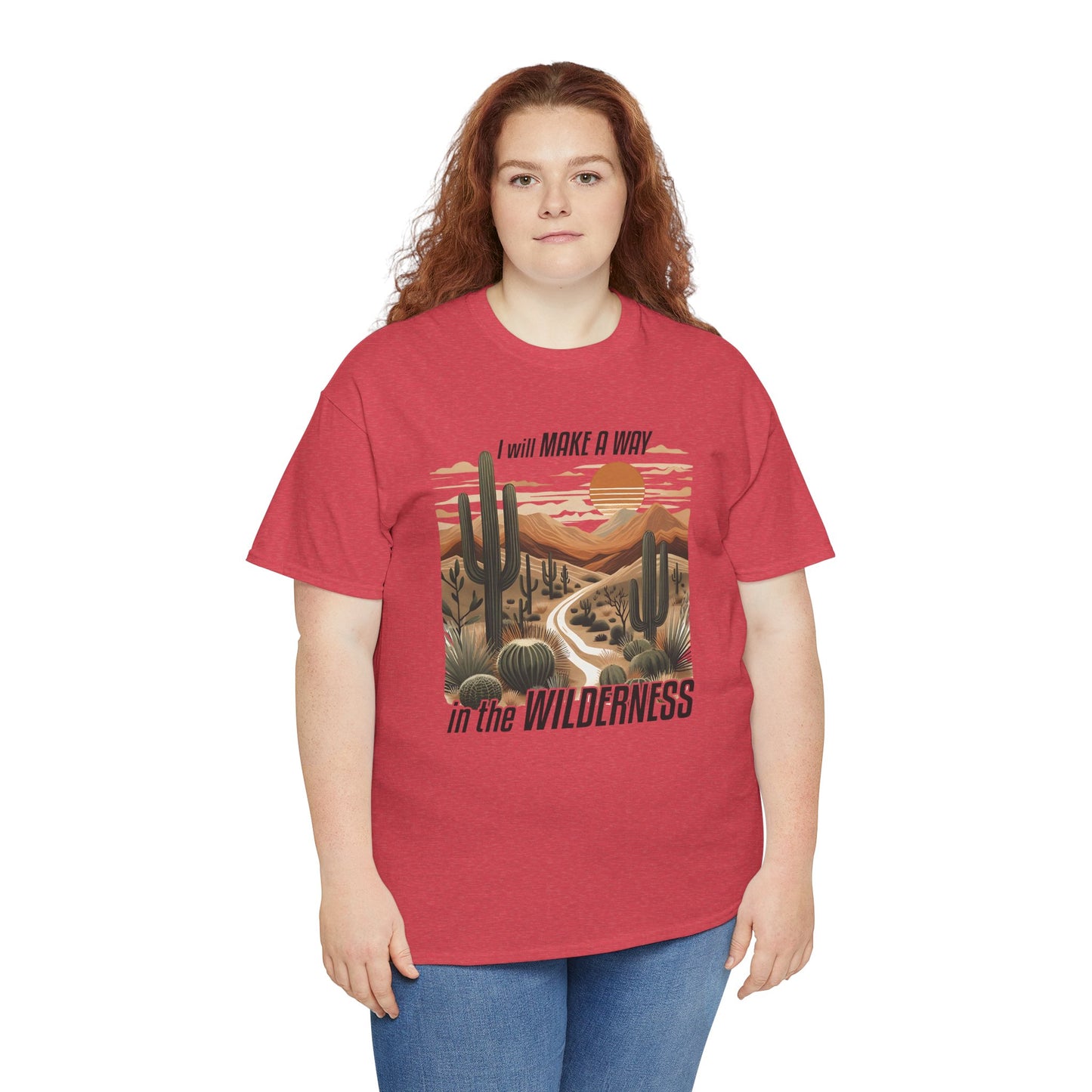 "I Will Make A Way In The Wilderness" Desert Vibes- Tee