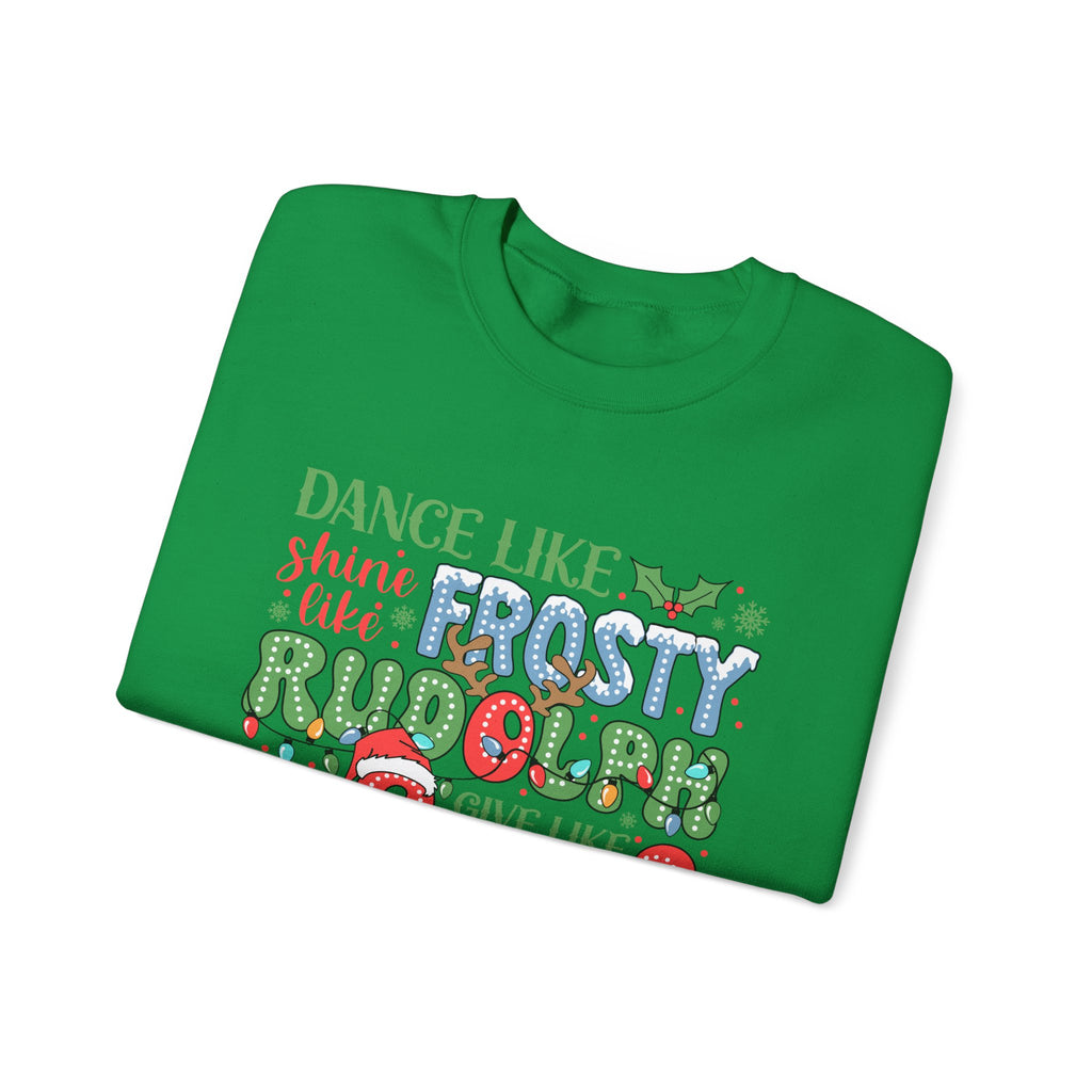 Festive Crewneck Sweatshirt - Dance Like Frosty, Give Like Santa, Love Like Jesus