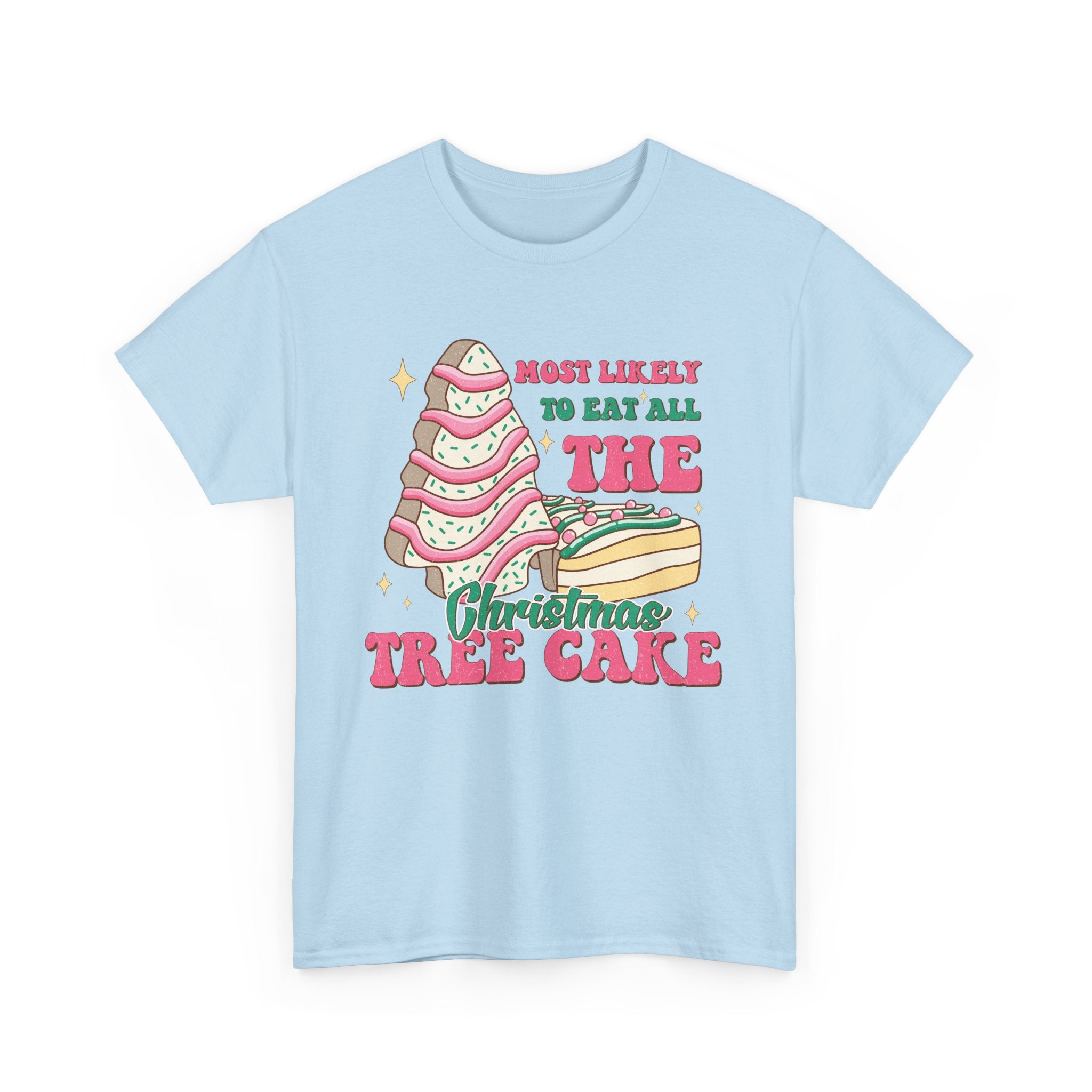 Fun Holiday Tee - 'Most Likely to Eat All the Christmas Tree Cake'