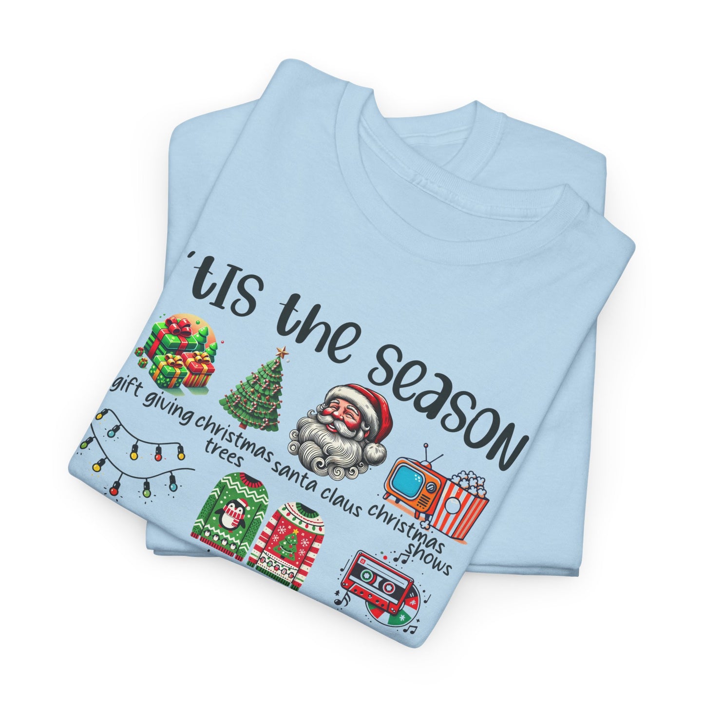 'Tis the Season Heavy Cotton Tee - Holiday Cheer and Festive Fun
