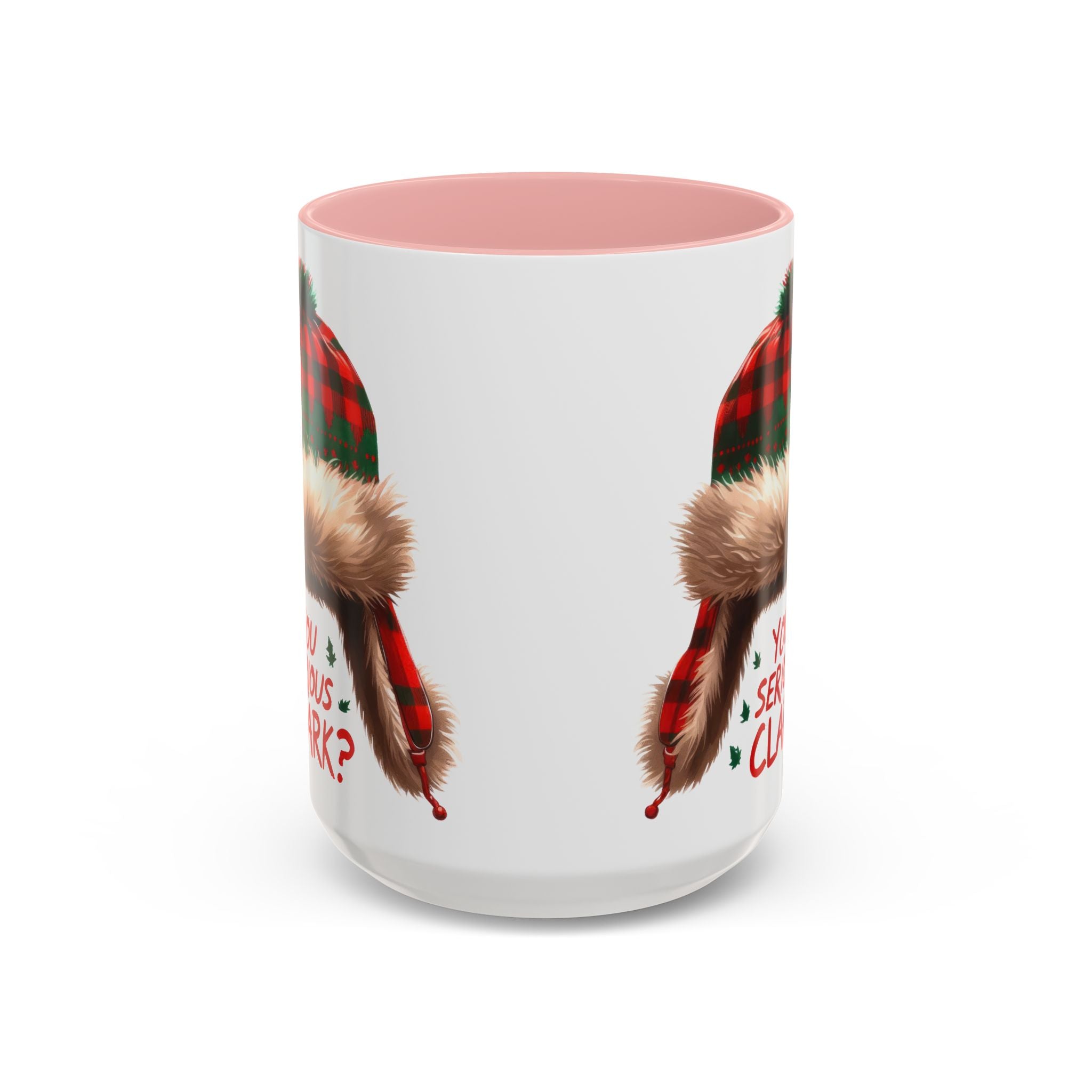 Funny Holiday Coffee Mug - "You Serious Clark?" - 11oz & 15oz