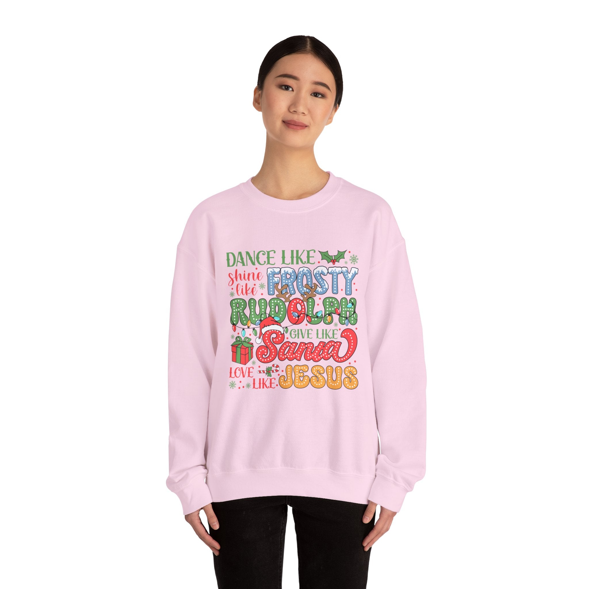 Festive Crewneck Sweatshirt - Dance Like Frosty, Give Like Santa, Love Like Jesus
