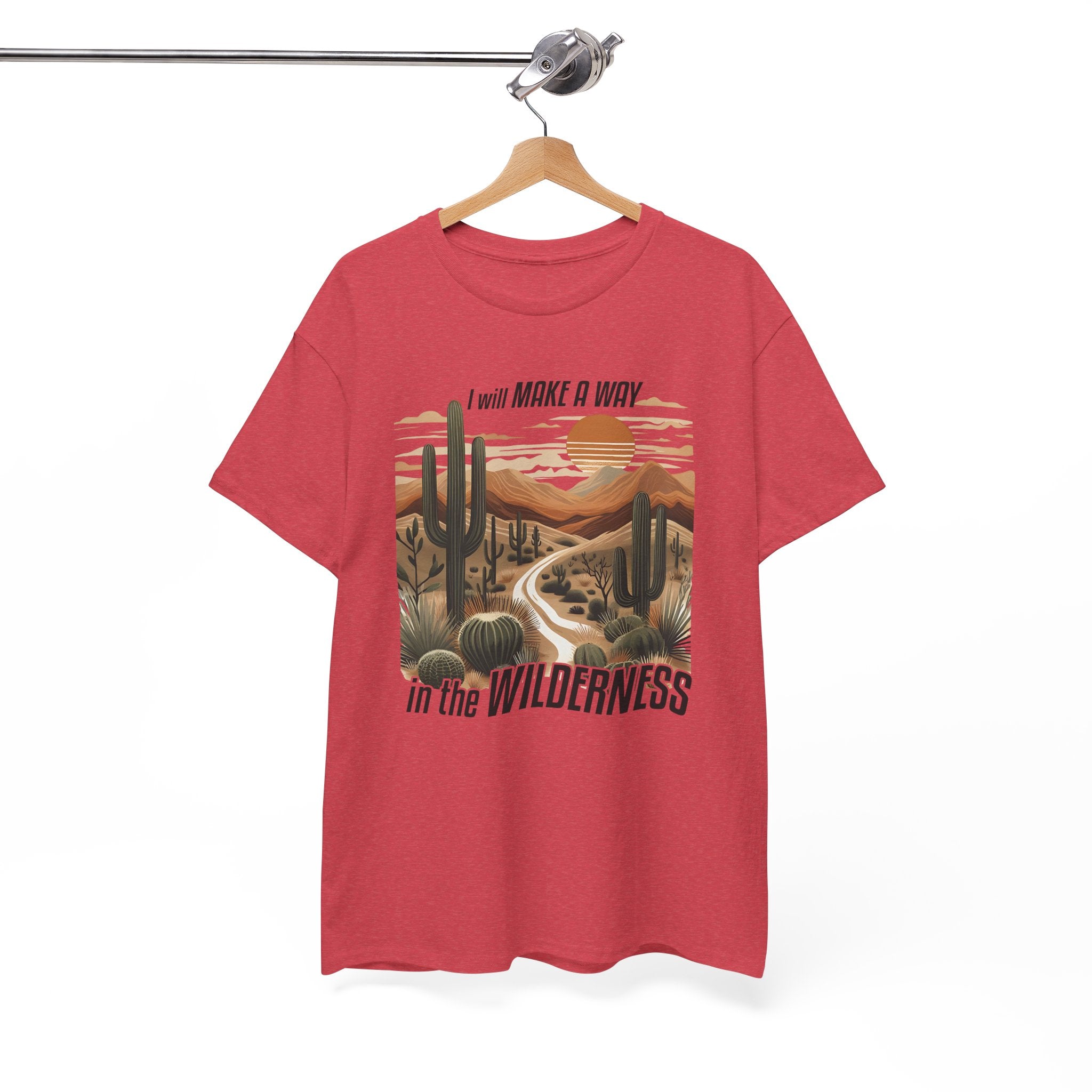 "I Will Make A Way In The Wilderness" Desert Vibes- Tee