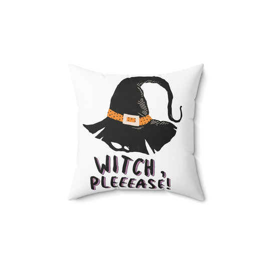 Witch, Pleeease!