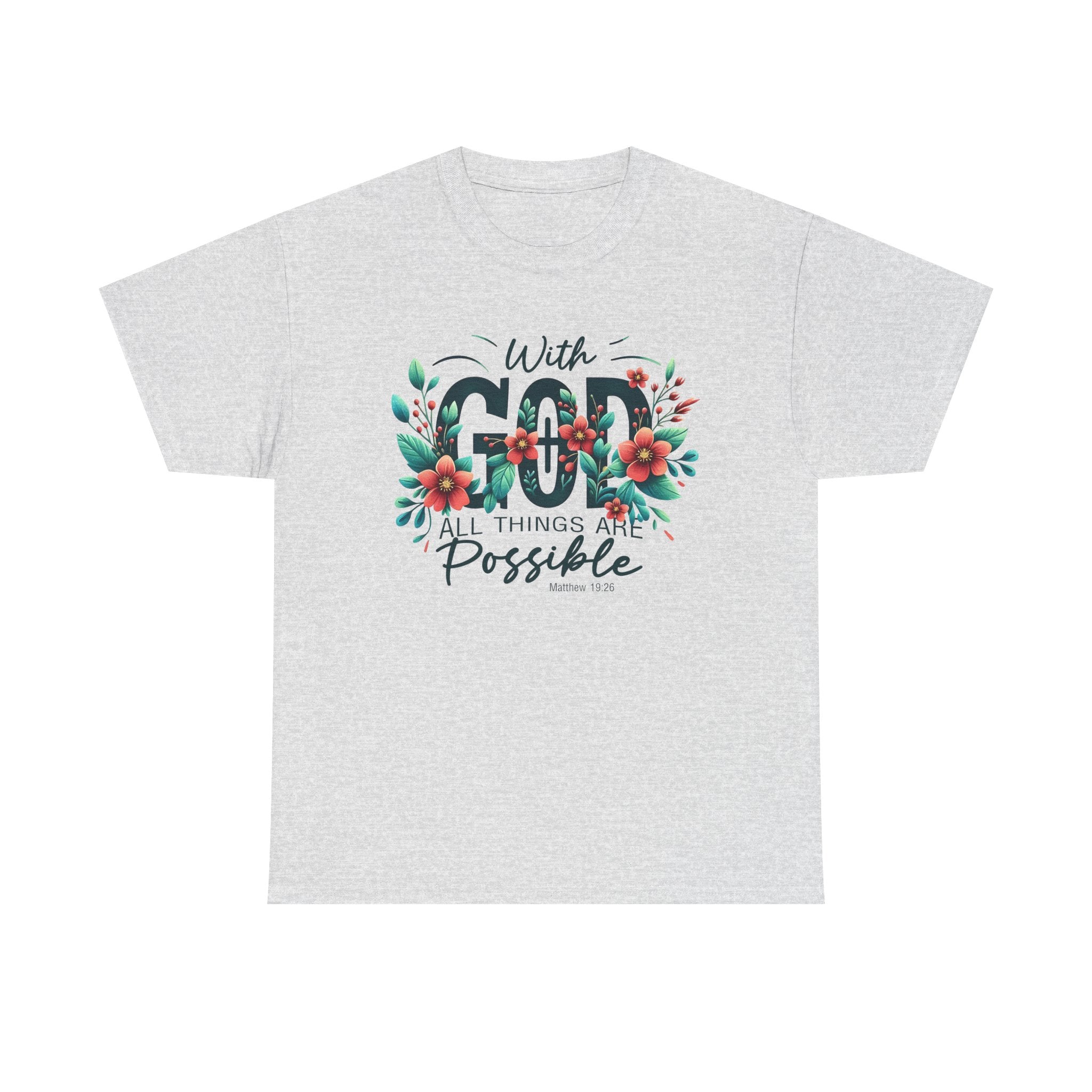 With Good All Things Are Possible-Tee