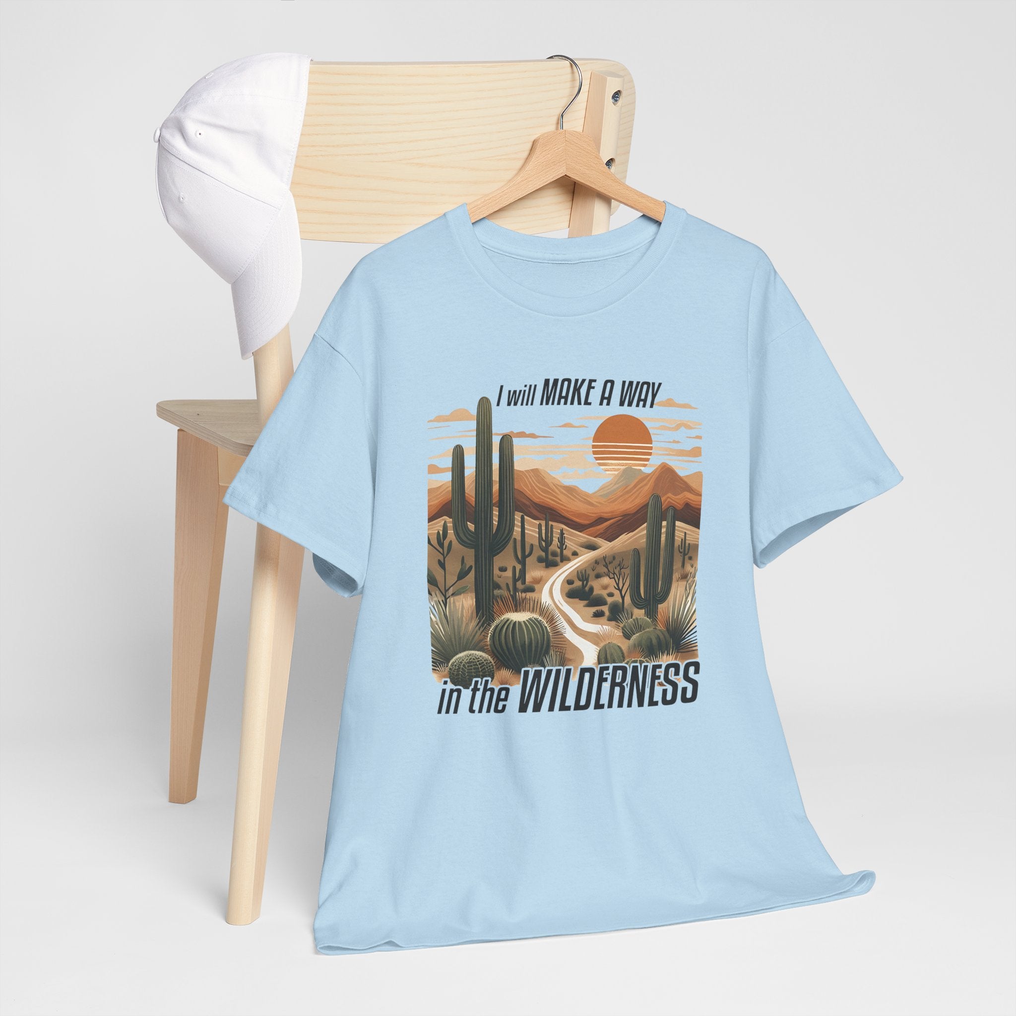 "I Will Make A Way In The Wilderness" Desert Vibes- Tee