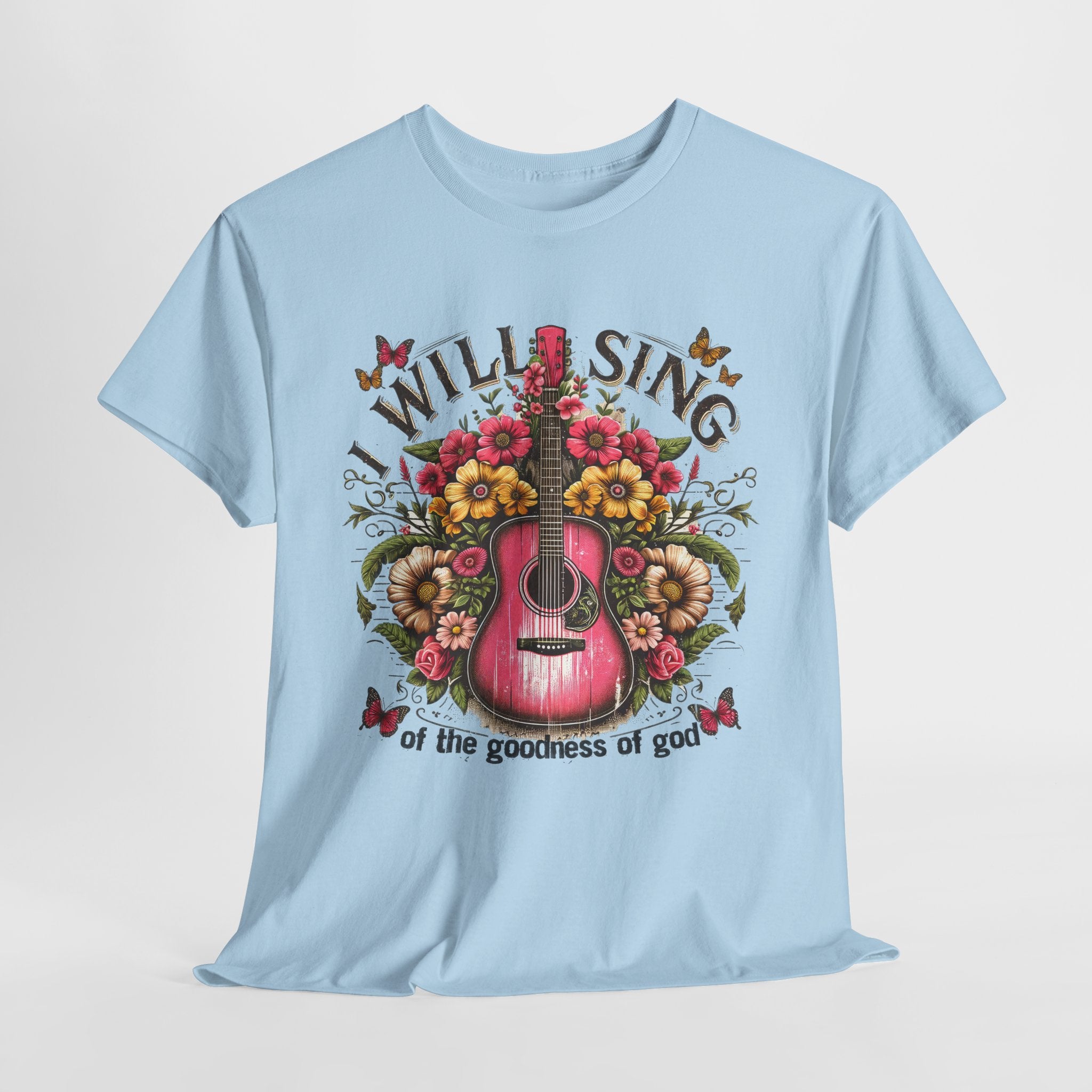 Will Sing Of The Goodness Of God-Tee