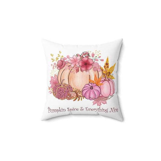 Autumn Pink Pumpkin Pillow — "Pumpkin Spice & Everything Nice" Decorative Fall Throw Pillow