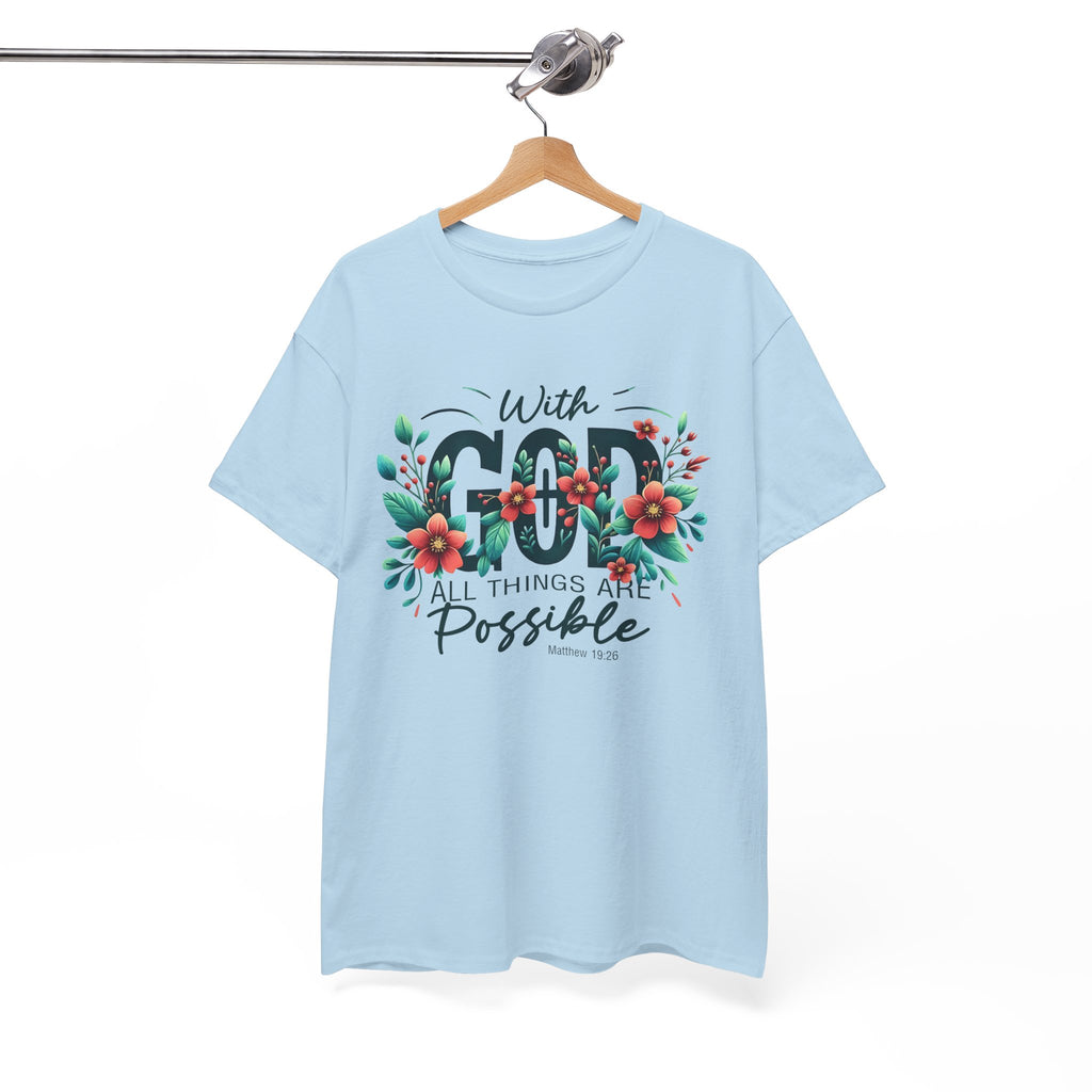 With Good All Things Are Possible-Tee