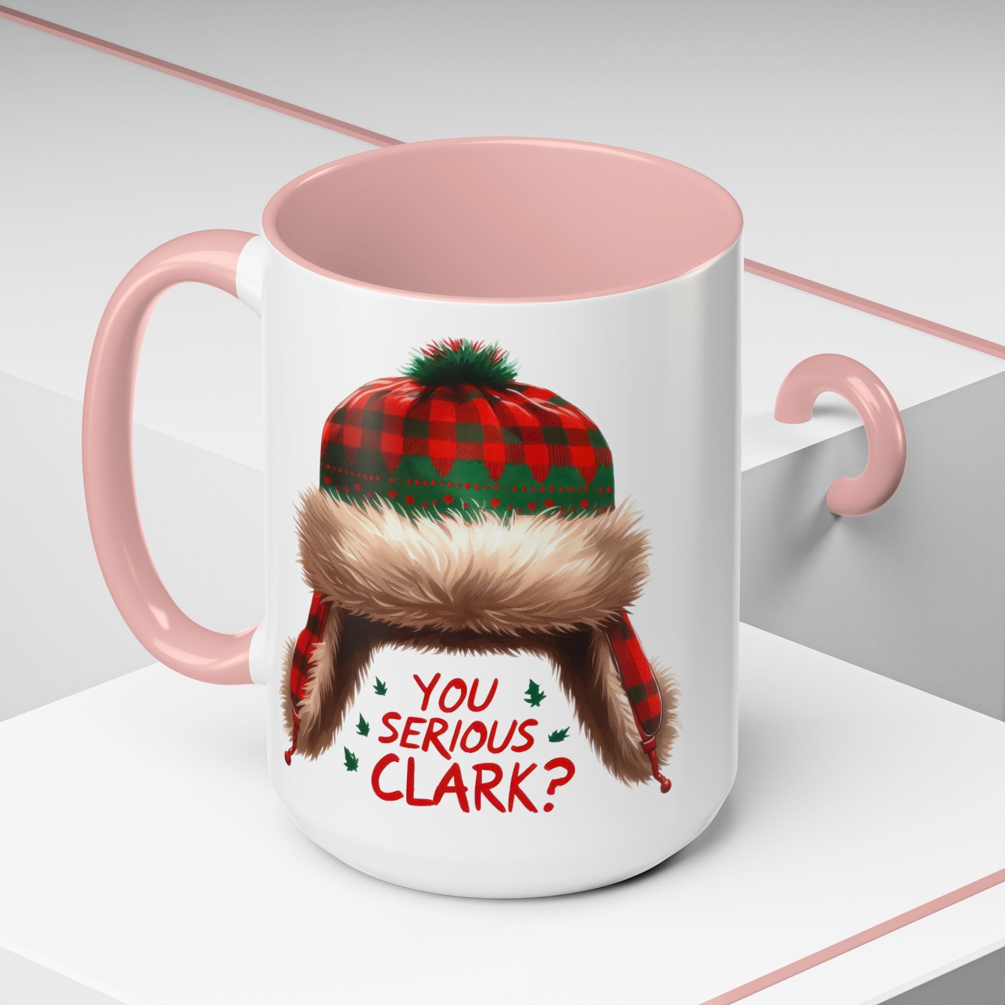 Funny Holiday Coffee Mug - "You Serious Clark?" - 11oz & 15oz