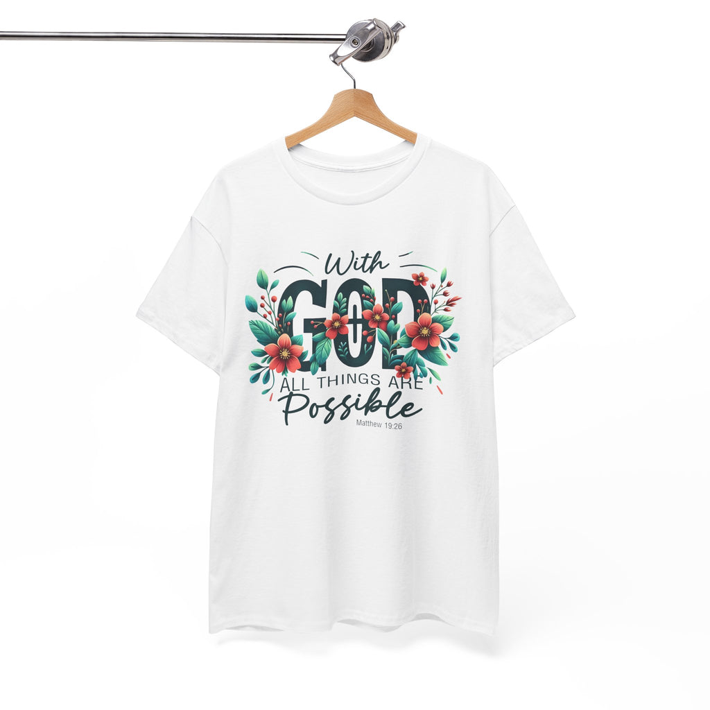 With Good All Things Are Possible-Tee