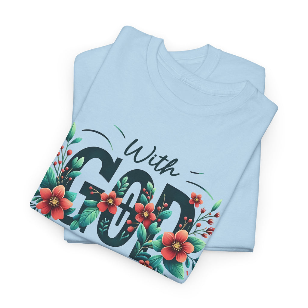 With Good All Things Are Possible-Tee