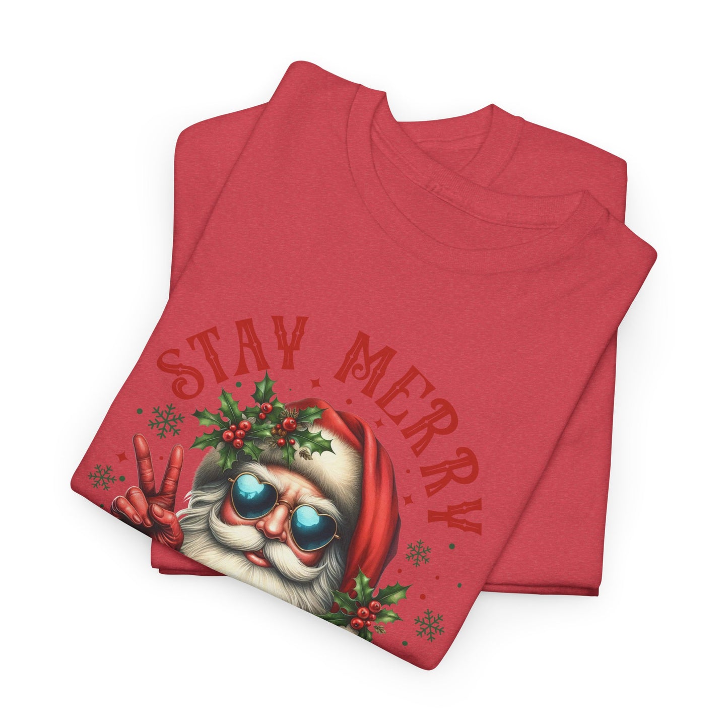 Stay Merry Holiday Heavy Cotton Tee | Fun Christmas Shirt