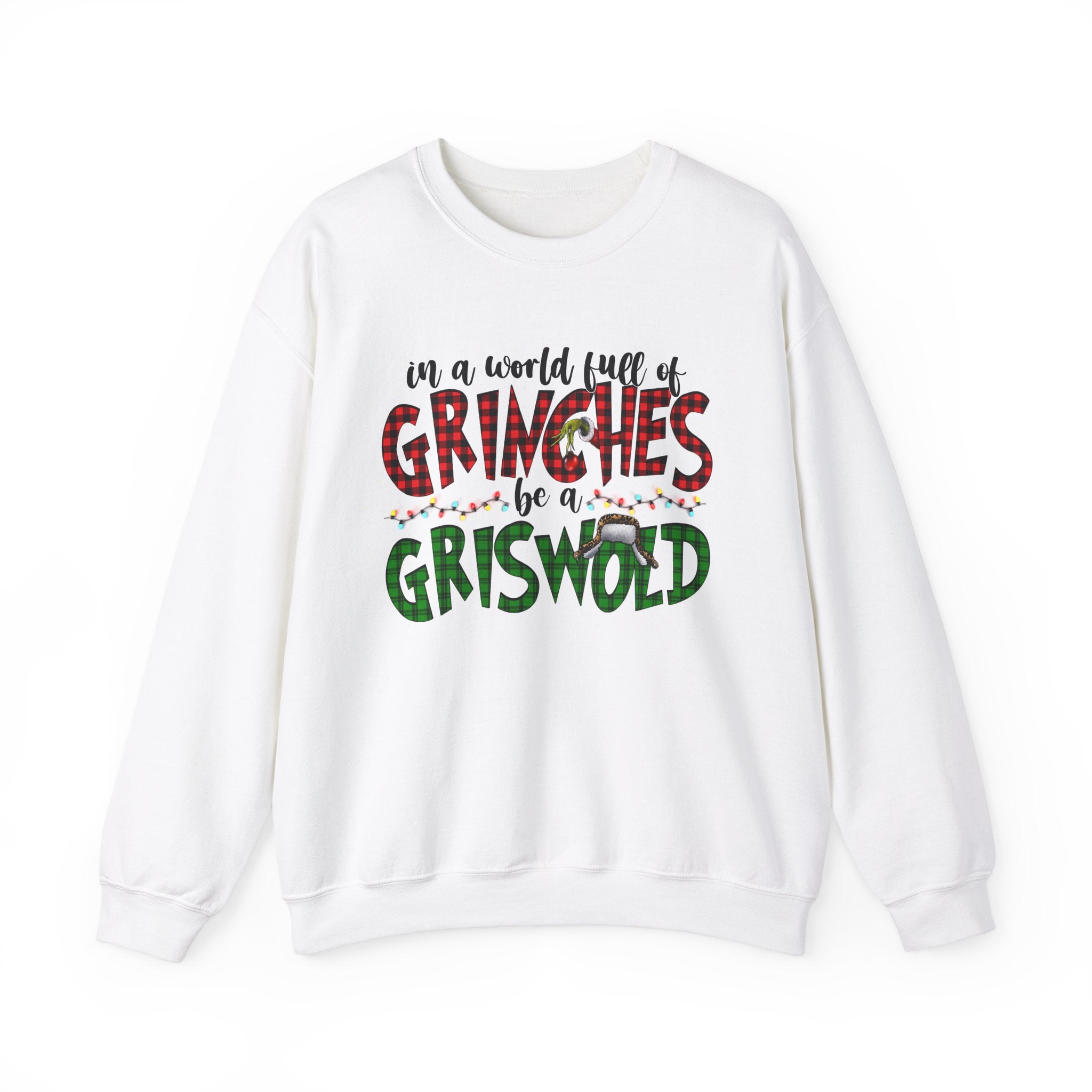 Grinch-Inspired Crewneck Sweatshirt - 'In a World Full of Grinches, Be a Griswold'
