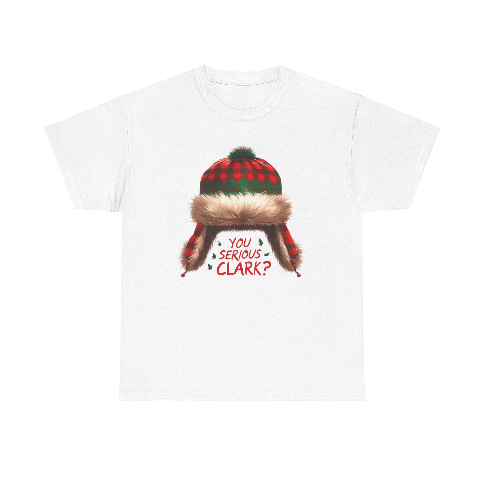 Funny Holiday Heavy Cotton Tee - 'You Serious, Clark?'