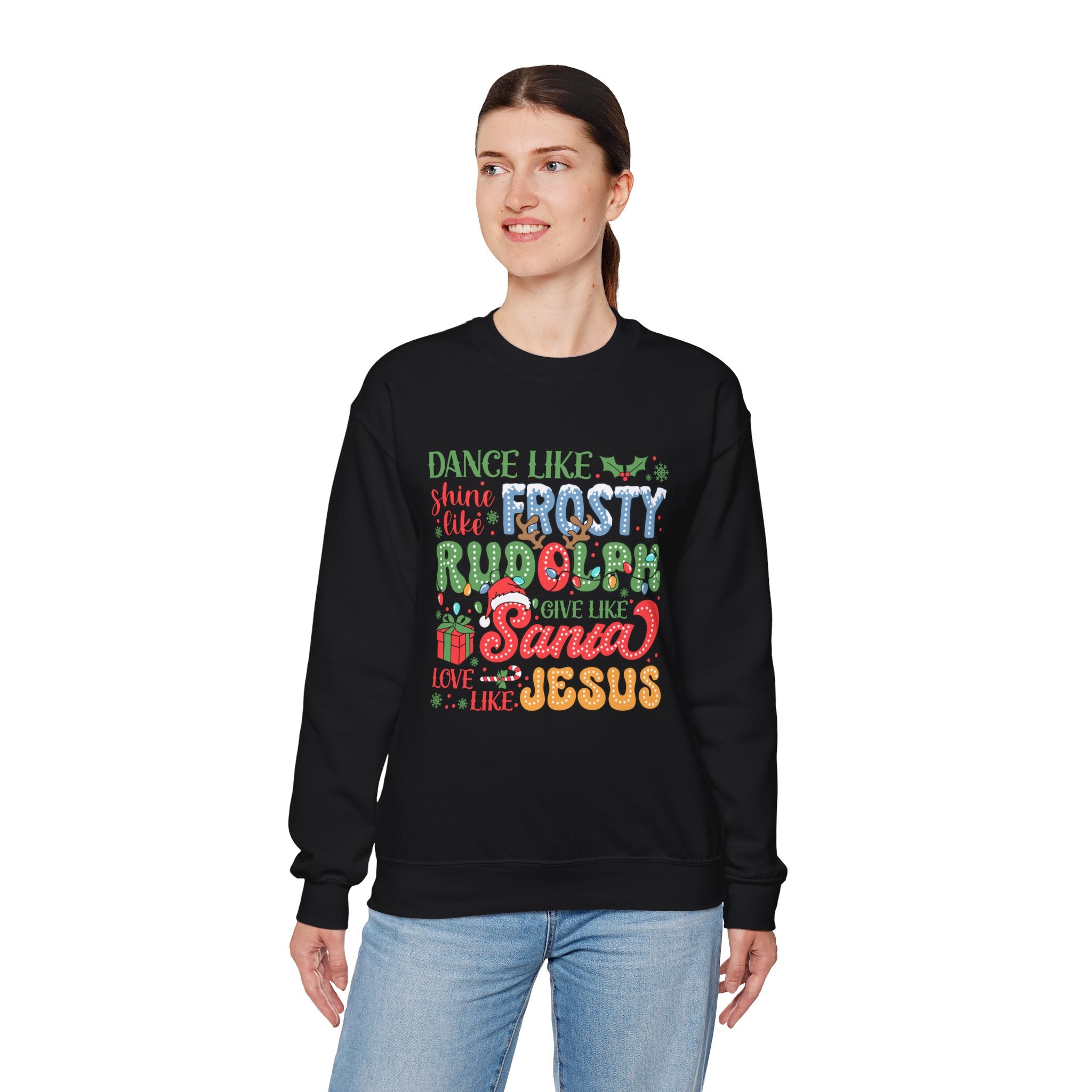 Festive Crewneck Sweatshirt - Dance Like Frosty, Give Like Santa, Love Like Jesus