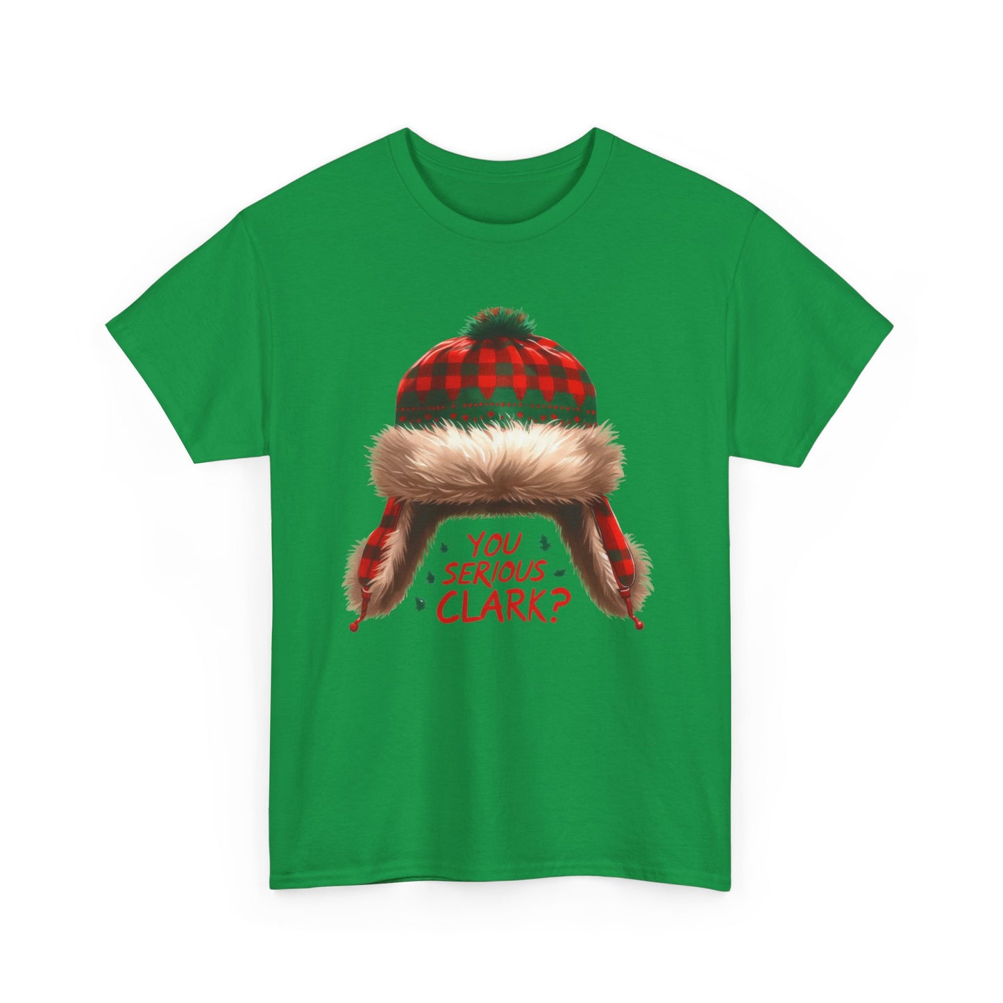 Funny Holiday Heavy Cotton Tee - 'You Serious, Clark?'
