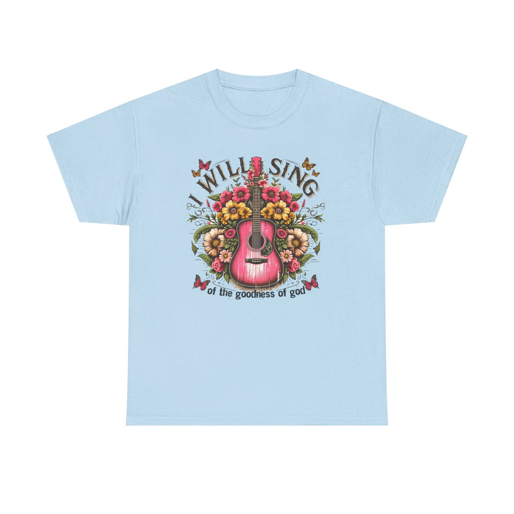 Will Sing Of The Goodness Of God-Tee