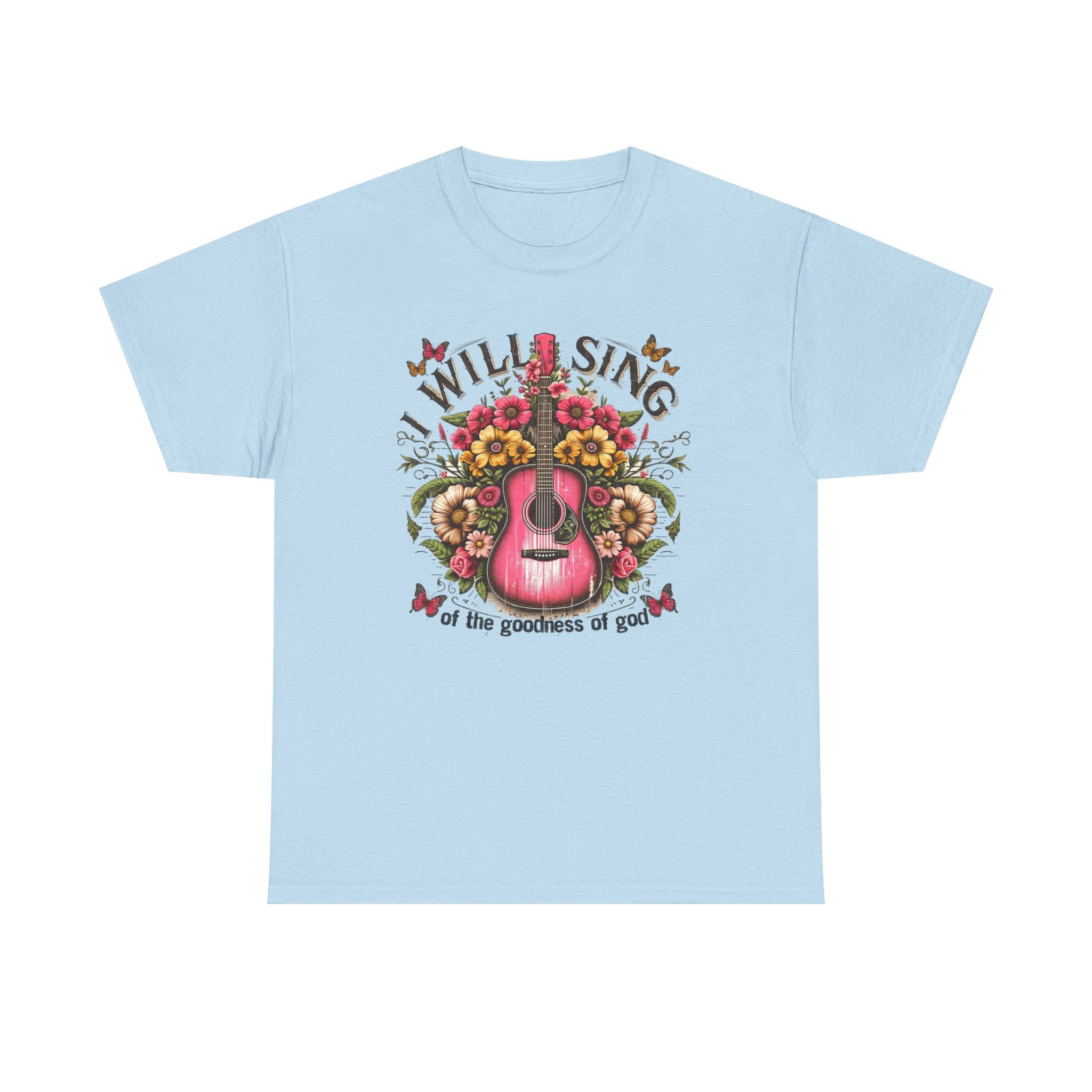 Will Sing Of The Goodness Of God-Tee