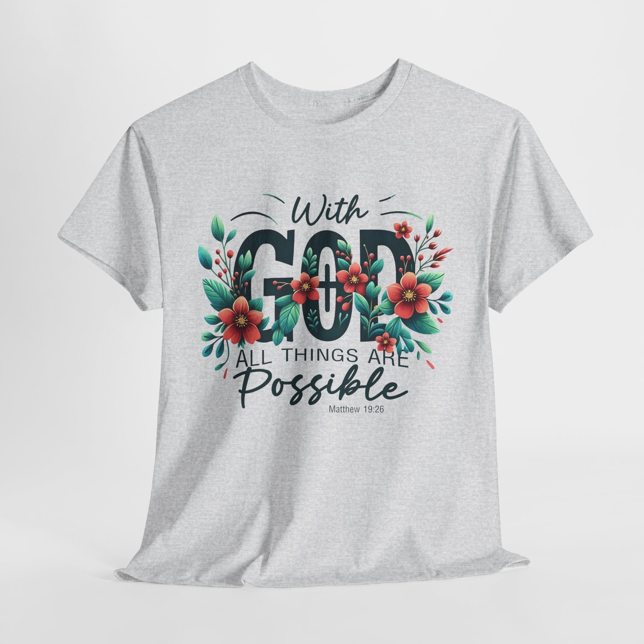 With Good All Things Are Possible-Tee