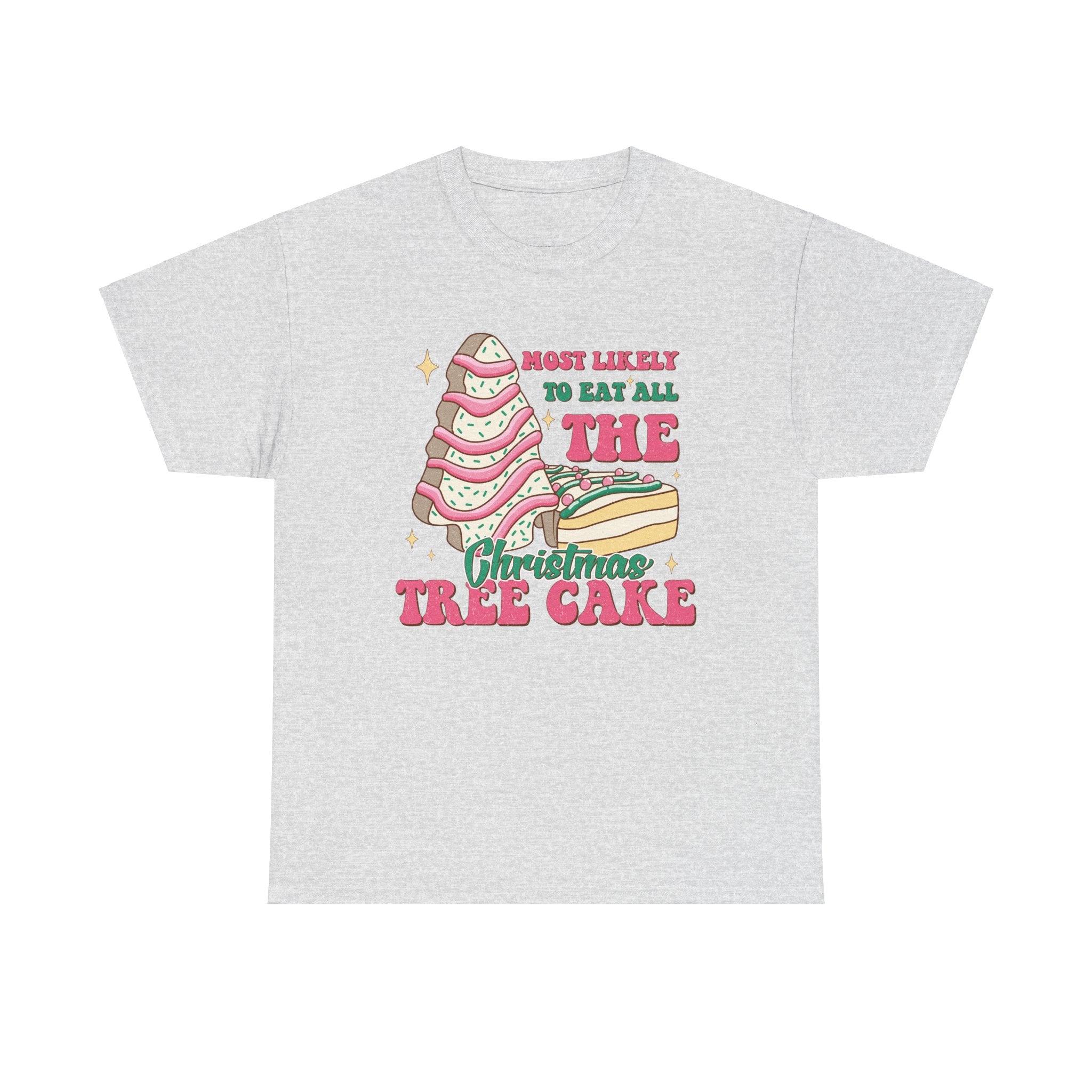 Fun Holiday Tee - 'Most Likely to Eat All the Christmas Tree Cake'