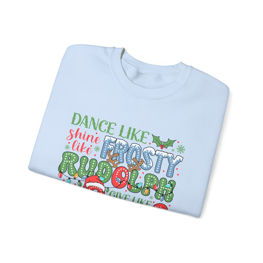 Festive Crewneck Sweatshirt - Dance Like Frosty, Give Like Santa, Love Like Jesus