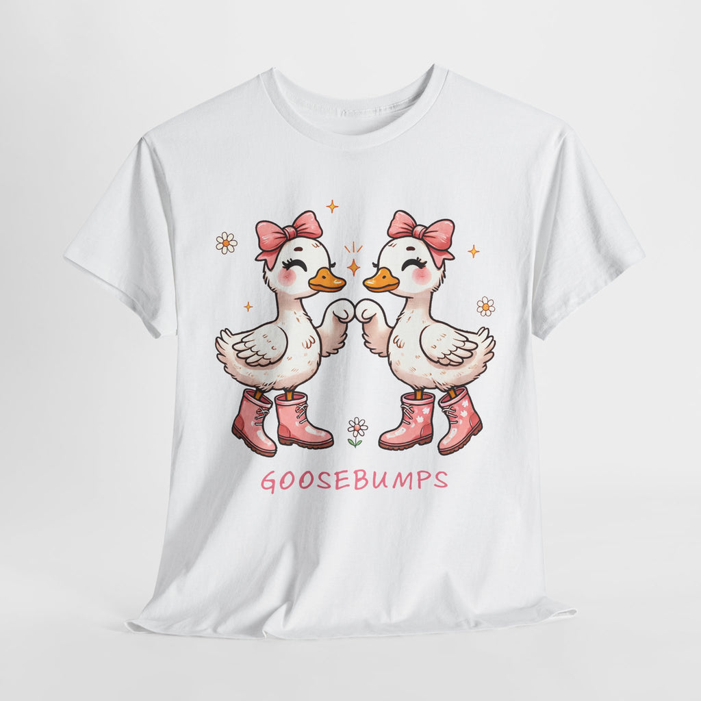 Cute Goose Bumps-Tee