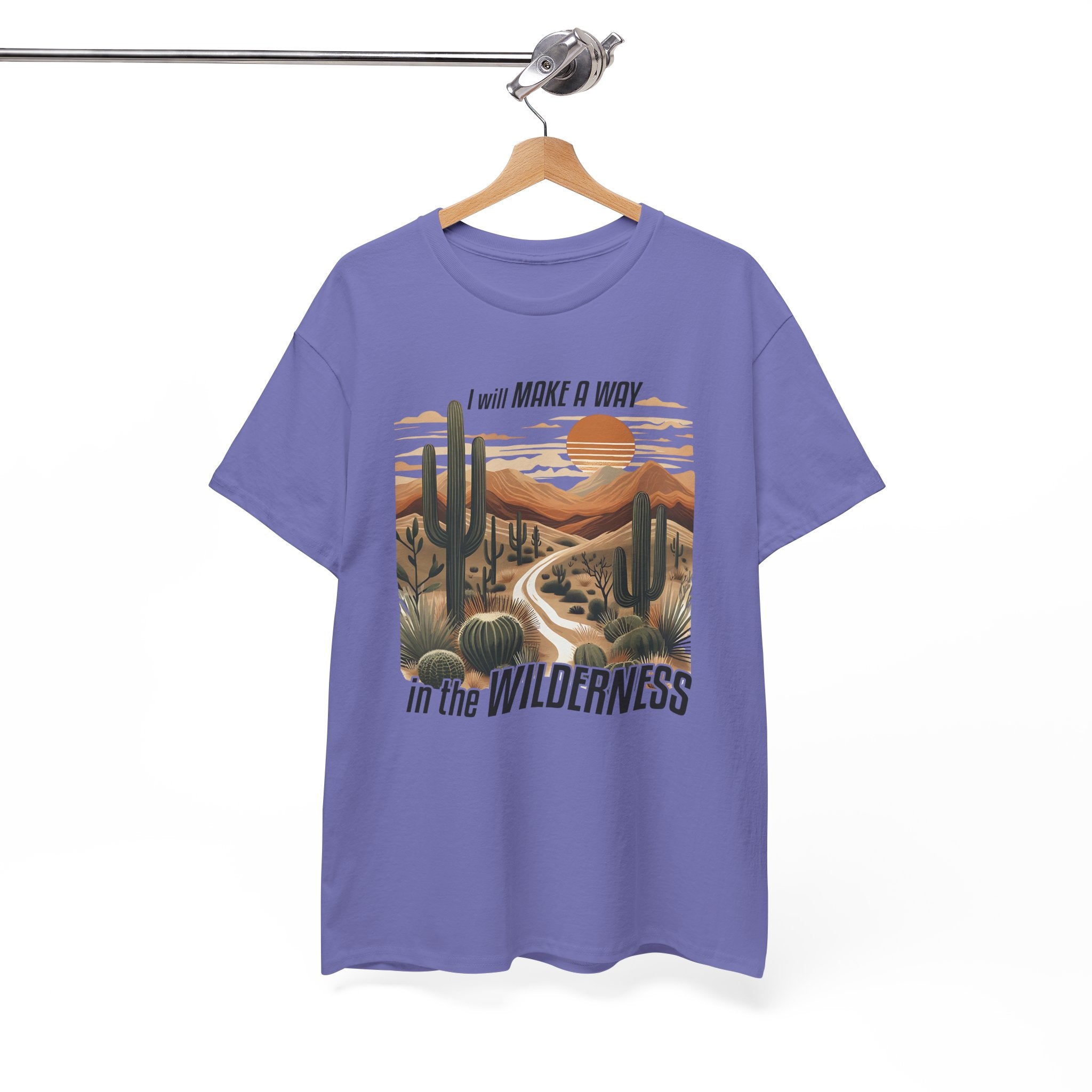 "I Will Make A Way In The Wilderness" Desert Vibes- Tee