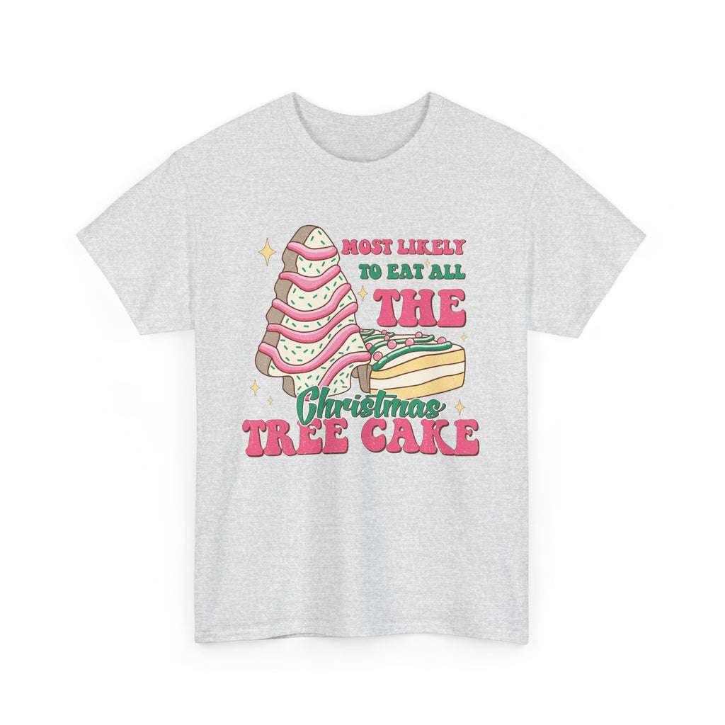 Fun Holiday Tee - 'Most Likely to Eat All the Christmas Tree Cake'