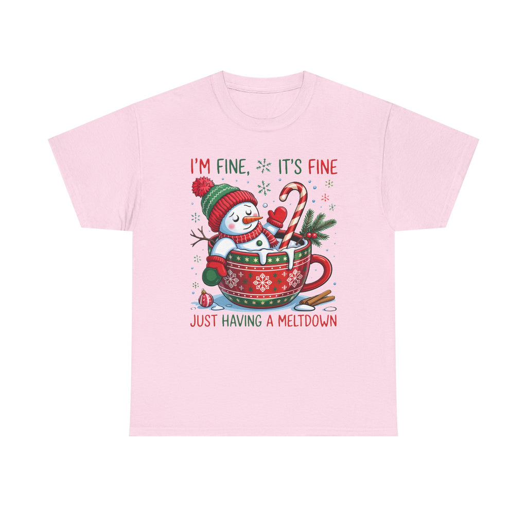 "I'm Fine, It's Fine Just Having a Meltdown" Snowman Cup Holiday T-Shirt