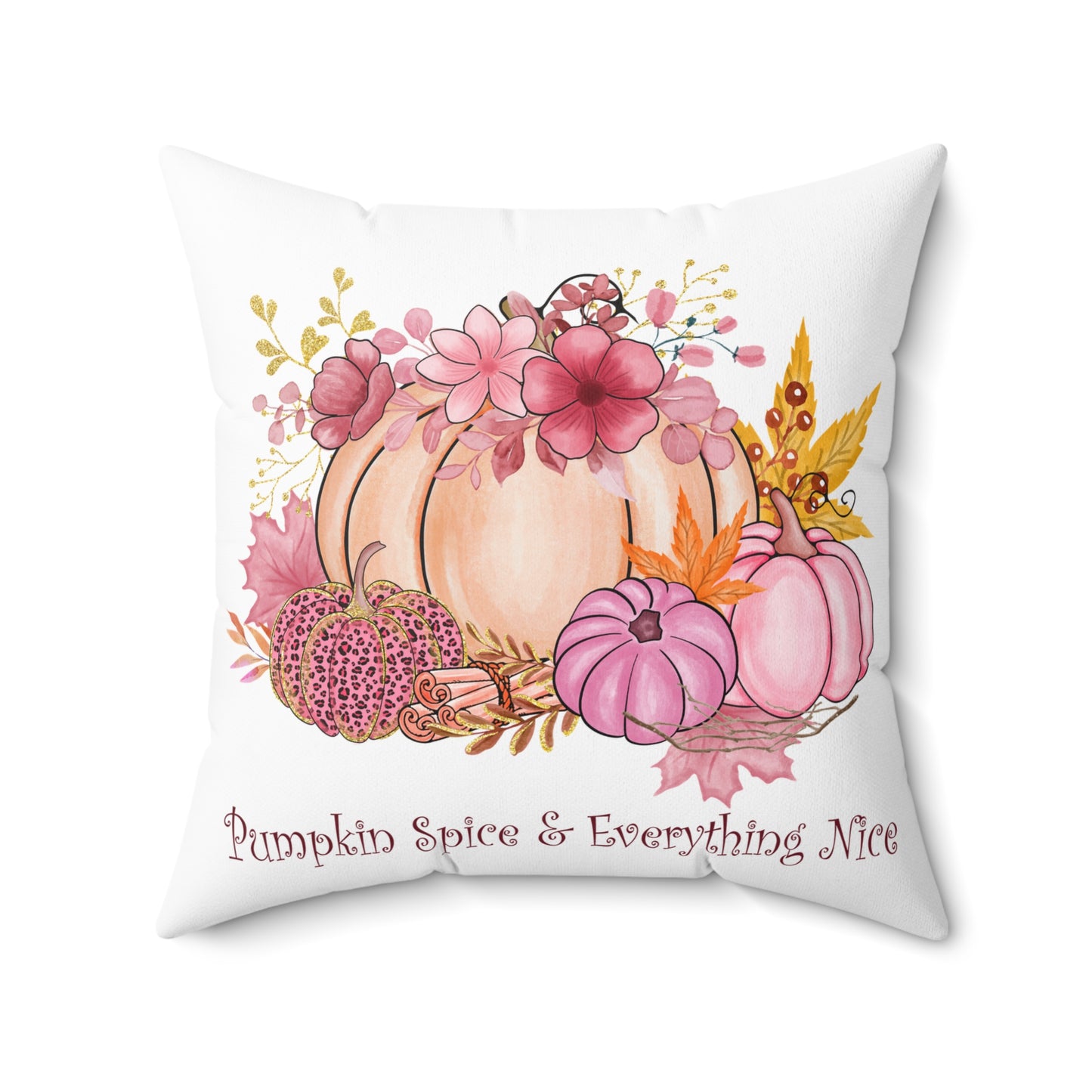 Autumn Pink Pumpkin Pillow — "Pumpkin Spice & Everything Nice" Decorative Fall Throw Pillow