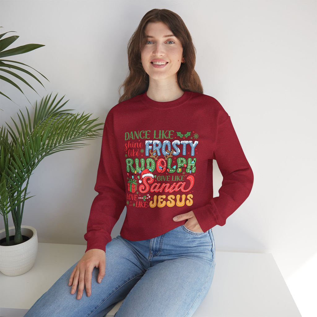 Festive Crewneck Sweatshirt - Dance Like Frosty, Give Like Santa, Love Like Jesus