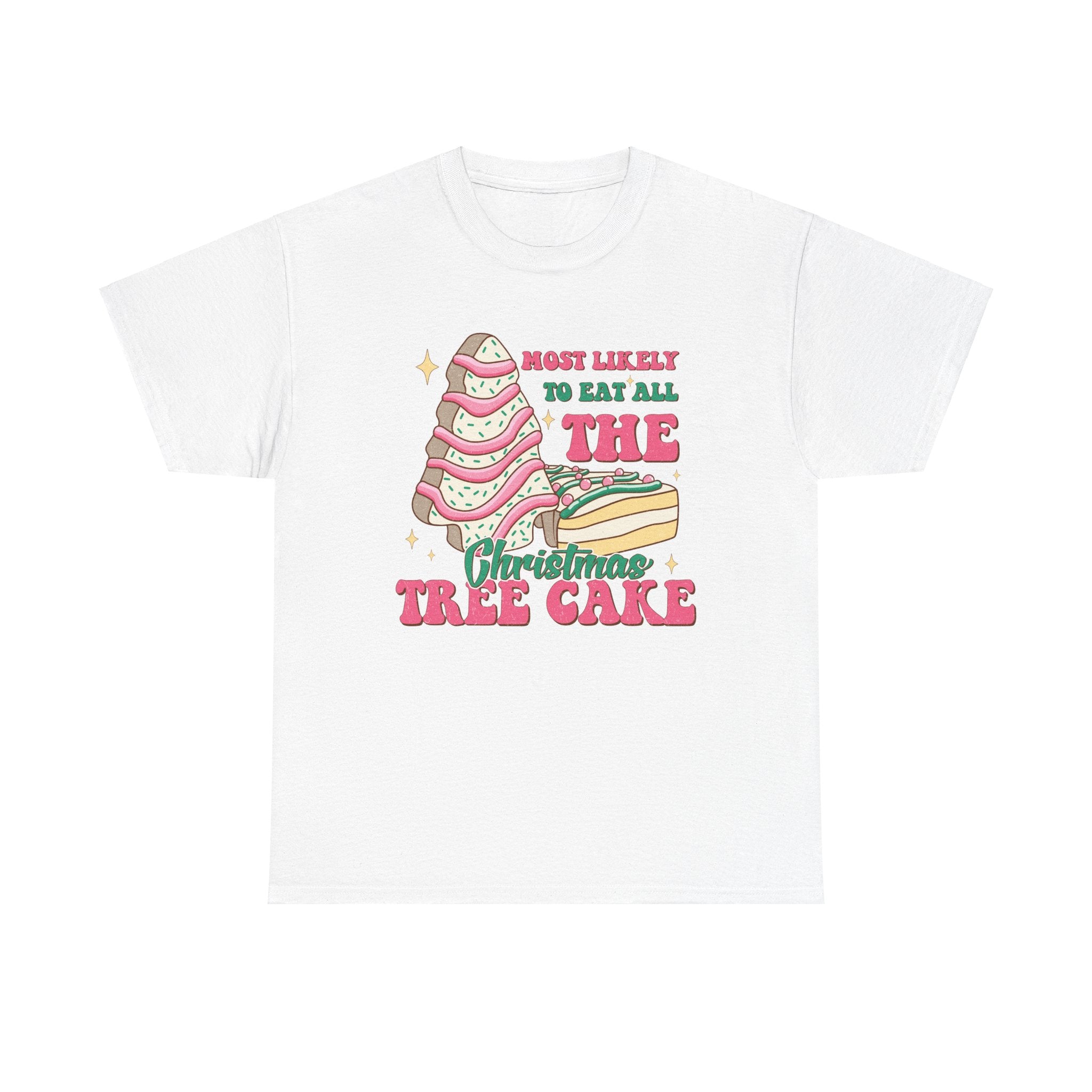 Fun Holiday Tee - 'Most Likely to Eat All the Christmas Tree Cake'