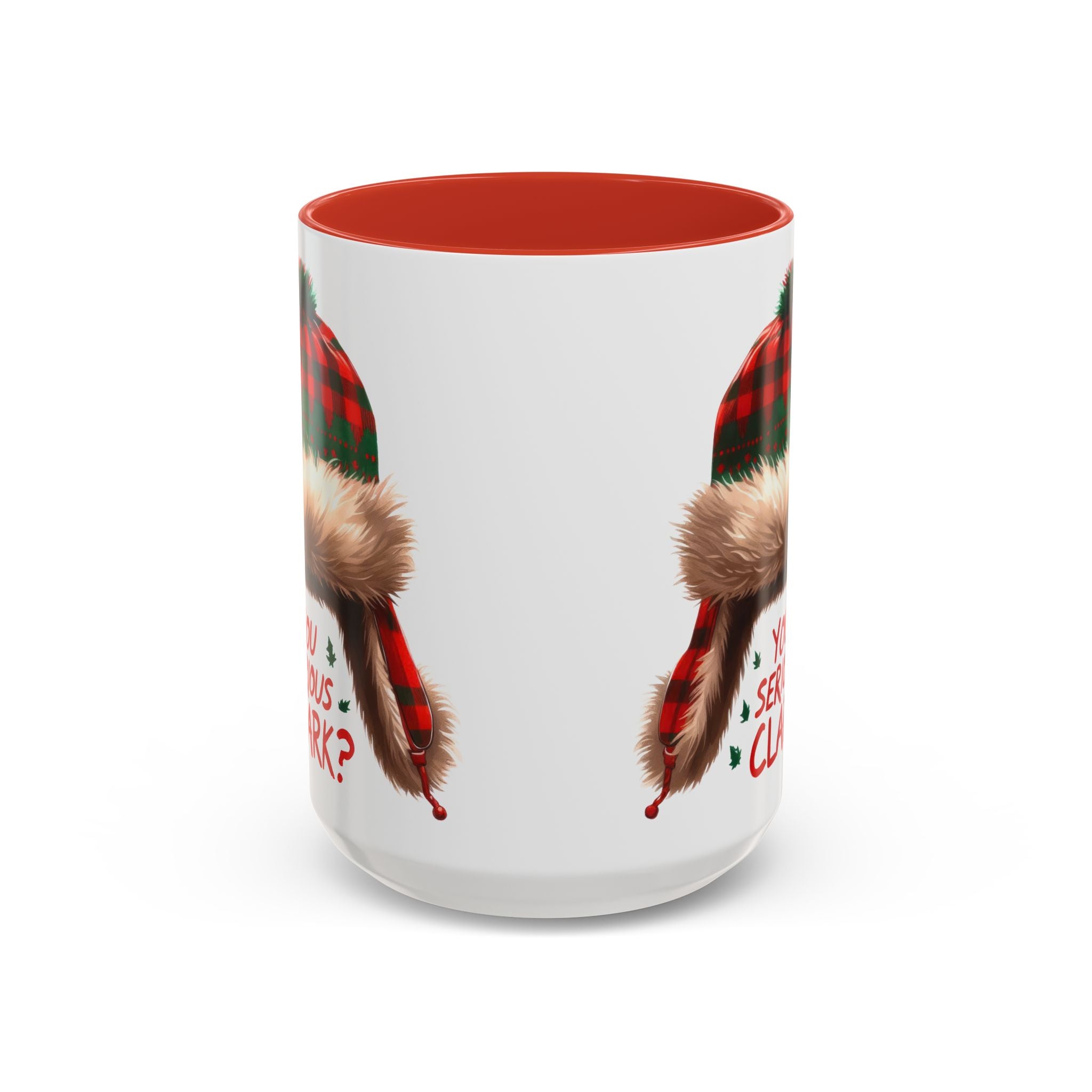 Funny Holiday Coffee Mug - "You Serious Clark?" - 11oz & 15oz
