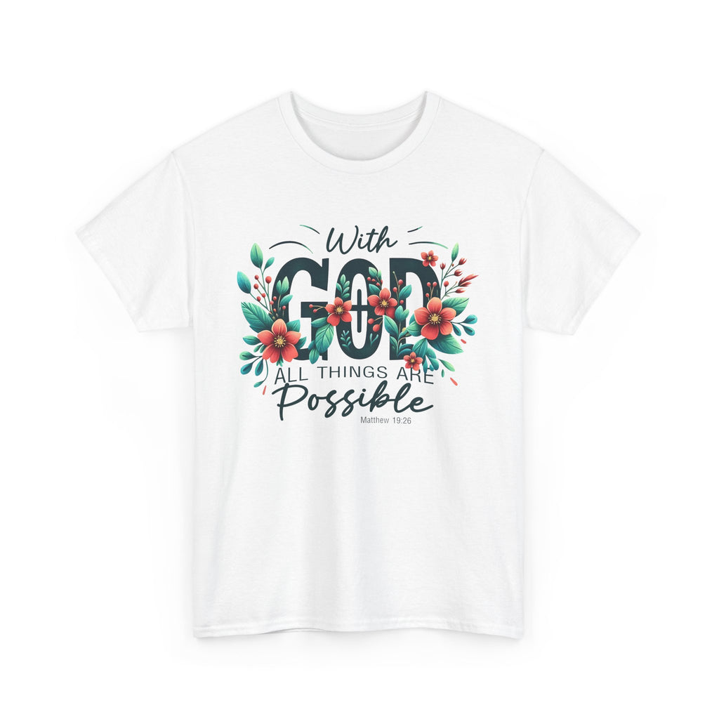 With Good All Things Are Possible-Tee